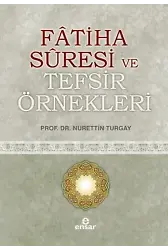 Fatiha Suresi ve Tefsir Örnekleri