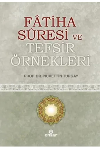 Fatiha Suresi ve Tefsir Örnekleri