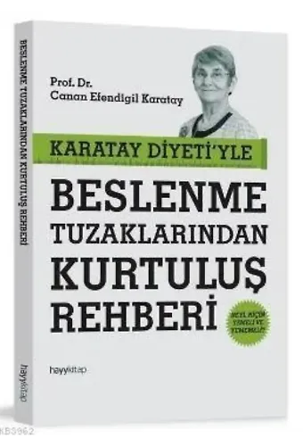 Karatay Diyeti'yle Beslenme Tuzaklarından Kurtuluş Rehberi