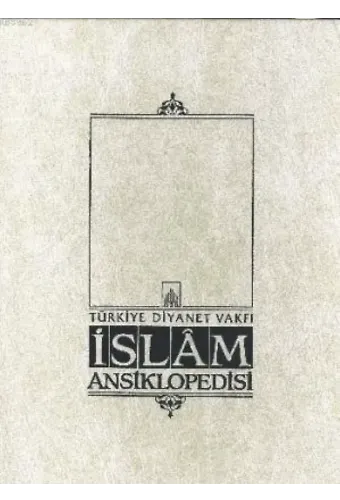 İslam Ansiklopedisi 22. Cilt; (İhvan-ı Safa - İskit)