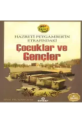Hz.Peygamber'in Etrafındaki Çocuklar ve Gençler