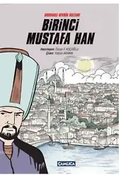 Buhranlı Devrin Sultanı Birinci Mustafa Han