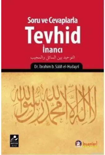 Soru ve Cevaplarla Tevhid İnancı