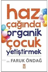 Haz Çağında Organik Çocuk Yetiştirmek