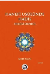 Hanefi Usulünde Hadis Debusi Örneği