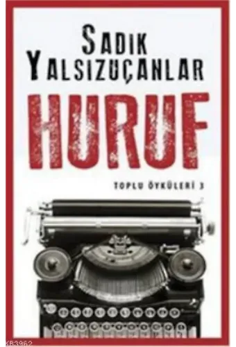 Huruf - Toplu Öyküler 3