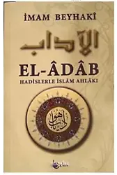El- Adab Hadislerle İslam Ahlakı (Metinli)