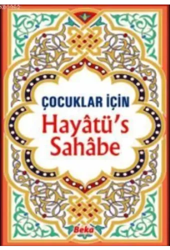 Çocuklar İçin Hayatü's Sahabe