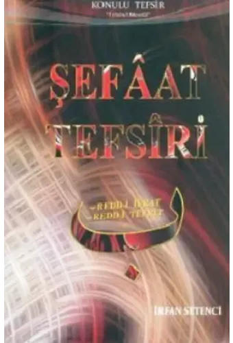 Şefaat Tefsiri; Redd-i İfrat, Redd-i Tefrit