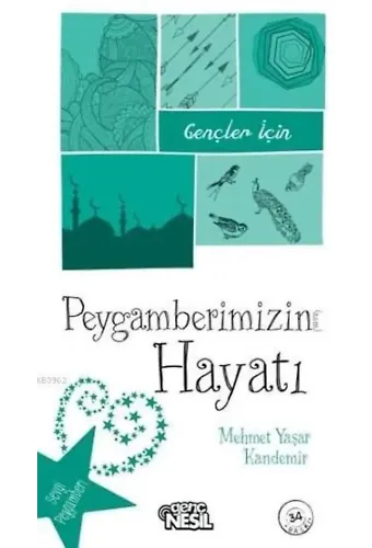 Gençler İçin Peygamberimizin Hayatı