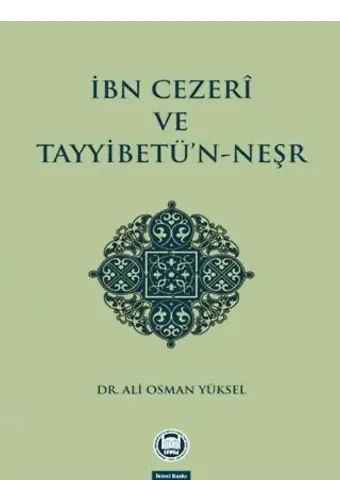 İbn Cezerî ve Tayyibetü'n-Neşr
