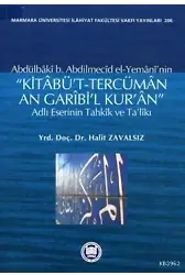 Kitaâbüt-tercümân An Garîbil Kuran Adlı Eserinin Tahkîk ve Talîkı