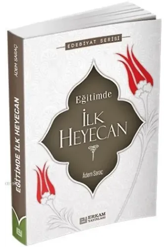 İlk Heyecan - Adem Saraç