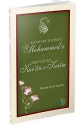 Alemlere Rahmet Hz. Muhammed - Ebedi Mucize Kur'an-ı Kerim - Osman Nuri Topbaş