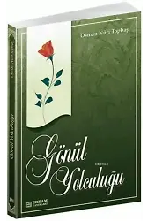 Gönül Yolculuğu - Osman Nuri Topbaş