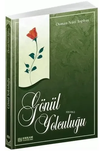 Gönül Yolculuğu - Osman Nuri Topbaş