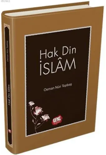 Hak Din İslam - Osman Nuri Topbaş