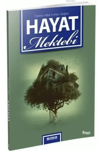 Hayat Mektebi - Fatma Hale Liman Sağım