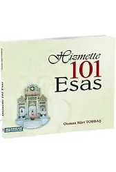 Hizmette 101 Esas - Osman Nuri Topbaş
