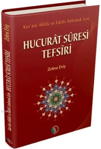 Hucurat Suresi Tefsiri - Zehra Eriş
