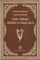 Kur'an-ı Kerim'den Seçilmiş Sureler (Rahle Boy, Şamua); Yasin, Tebareke, Hamimler ve Amme Cüz'ü