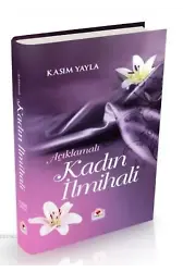 Kadın ilmihali Açıklamalı (1. Hamur-Ciltli)
