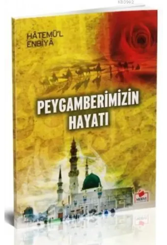 Peygamberimizin Hayatı (Dergi Boy)