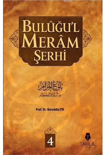Buluğu'l Meram Şerhi Cilt: 4