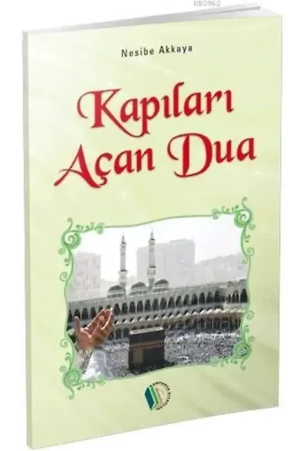 Kapıları Açan Dua - Nesibe Akkaya