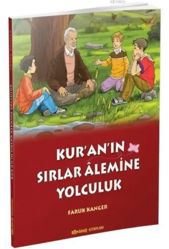 Kur'an'ın Sırlar Alemine Yolculuk - Dr. Faruk Kanger
