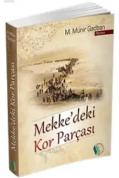 Mekke'deki Kor Parçası - M. Münir Gadban
