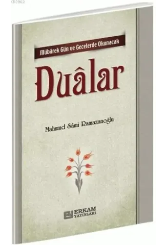Mübarek Gün ve Gecelerde Okunacak Dualar - Mahmud Sami Ramazanoğlu