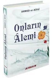 Onların Alemi - Ahmed Er-Rıfai