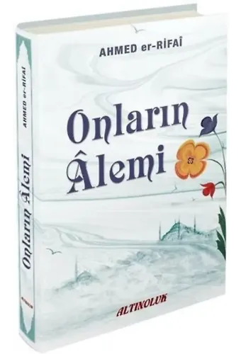 Onların Alemi - Ahmed Er-Rıfai
