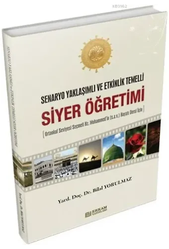 Siyer Öğretimi - Doç. Dr. Bilal Yorulmaz