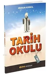 Tarih Okulu - 1 - Harun Kırkıl