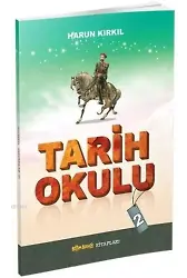 Tarih Okulu - 2 - Harun Kırkıl