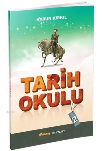 Tarih Okulu - 2 - Harun Kırkıl