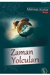 Zaman Yolcuları - Mehmet Kızılca