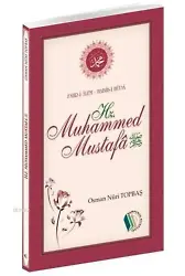 Fahr-i Alem Habib-i Hüda Hz. Muhammed Mustafa - Osman Nuri Topbaş