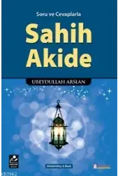 Soru ve Cevaplarla Sahih Akide