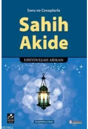 Soru ve Cevaplarla Sahih Akide