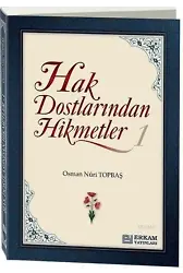 Hak Dostlarından Hikmetler - 1 - Osman Nuri Topbaş