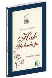 İmandan İhsâna Hak Yolculuğu - Osman Nuri Topbaş