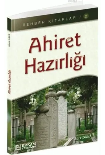 Rehber Kitaplar Serisi - 2 / Ahiret Hazırlığı - Musa Topbaş