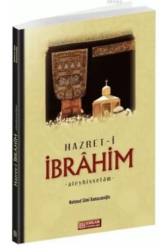 Hazreti İbrahim Aleyhisselam - Mahmud Sami Ramazanoğlu