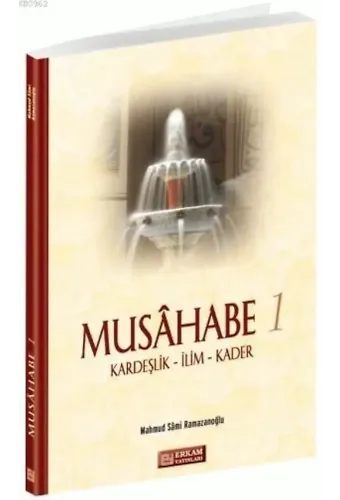 Musahabe - 1 / Kardeşlik - İlim - Kader - Mahmud Sami Ramazanoğlu