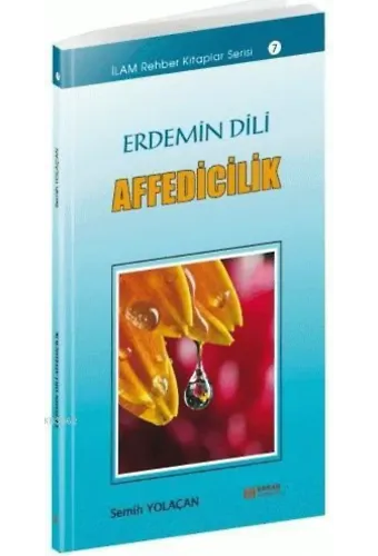 Erdemin Dili Affedicilik - Semih Yolaçan