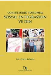 Çokkültürlü Toplumda Sosyal Entegrasyon ve Din