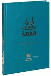 Adab - Muhammed b. Abdullah el-Hânî